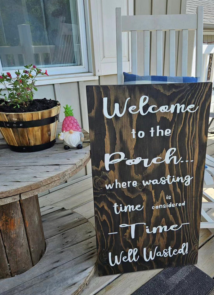 Welcome to the Porch sign