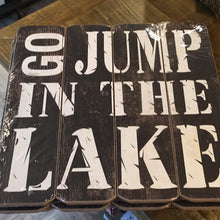 “Go Jump In the Lake”